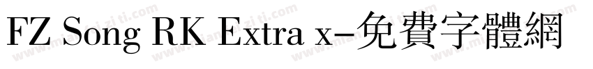 FZ Song RK Extra x字体转换